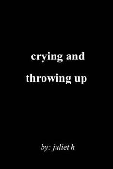 Paperback crying and throwing up Book