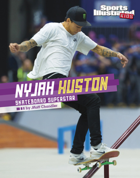 Hardcover Nyjah Huston: Skateboard Superstar Book