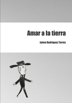 Paperback Amar a la tierra [Spanish] Book