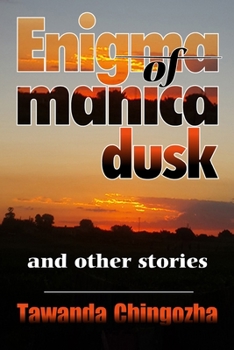 Paperback Enigma of Manica Dusk and Other Stories Book