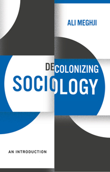 Hardcover Decolonizing Sociology: An Introduction Book