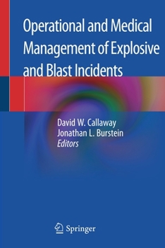Paperback Operational and Medical Management of Explosive and Blast Incidents Book