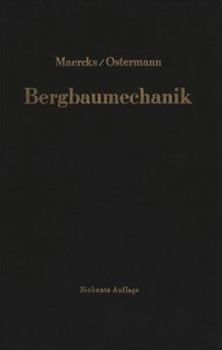 Paperback Bergbaumechanik: Lehrbuch Für Bergmännische Lehranstalten Handbuch Für Den Praktischen Bergbau [German] Book