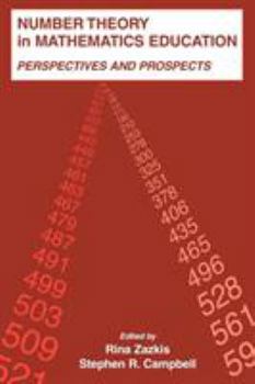 Paperback Number Theory in Mathematics Education: Perspectives and Prospects Book
