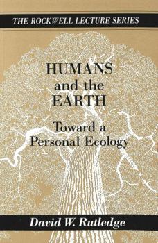 Paperback Humans and the Earth: Toward a Personal Ecology Book