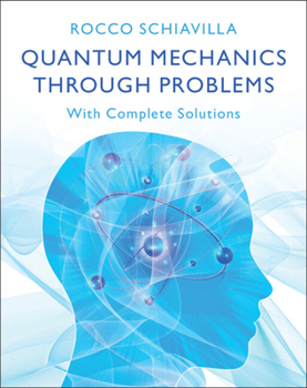 Paperback Quantum Mechanics through Problems Book