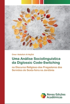 Paperback Uma Análise Sociolinguística da Diglossic Code-Switching [Portuguese] Book