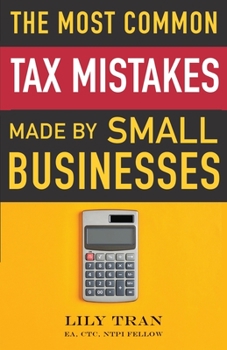 Paperback The Most Common Tax Mistakes Made by Small Businesses Book