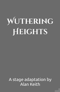 Paperback Wuthering Heights: A Stage Adaptation Book