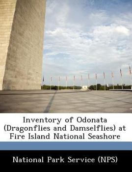 Paperback Inventory of Odonata (Dragonflies and Damselflies) at Fire Island National Seashore Book