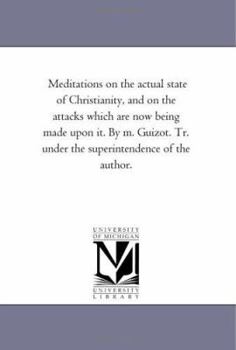 M�ditations Sur L'�tat Actuel De La Religion Chr�tienne...