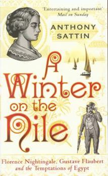 Paperback Winter on the Nile: Florence Nightingale, Gustave Flaubert and the Temptations of Egypt Book