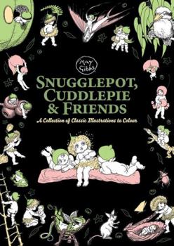 Paperback May Gibbs: Snugglepot, Cuddlepie & Friends Adult Colouring Book