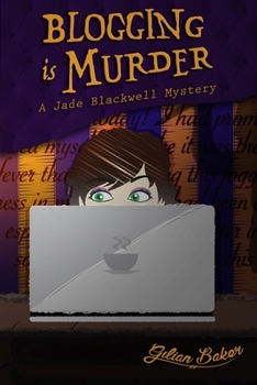 Paperback Blogging is Murder: A Jade Blackwell Mystery Book