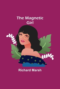 Paperback The Magnetic Girl Book