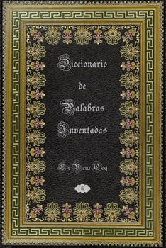 Paperback Diccionario de Palabras Inventadas [Spanish] Book