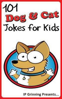 Paperback 101 Dog and Cat Jokes for Kids: Joke Books for Kids Book