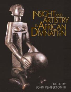 Hardcover Insight and Artistry in African Divination Book