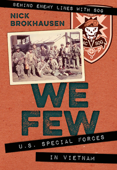 Paperback We Few: U.S. Special Forces in Vietnam Book