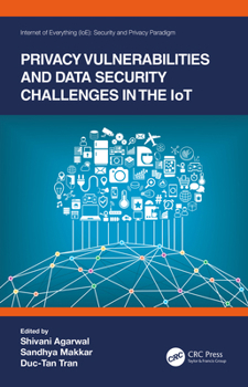 Paperback Privacy Vulnerabilities and Data Security Challenges in the Iot Book