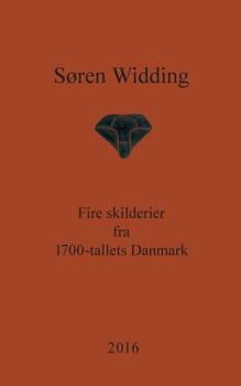 Paperback Fire skilderier fra 1700-tallets Danmark [Danish] Book