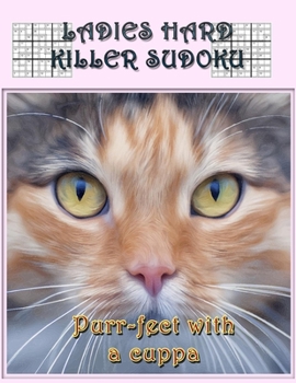 Paperback Ladies Hard Killer Sudoku: 150 Hard Level Puzzles to Keep the Cogs Turning Keeping Brains Active Book