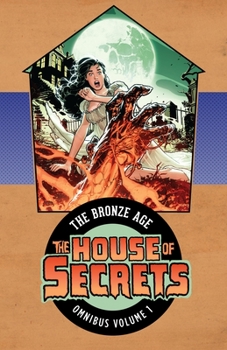 Hardcover House of Secrets: The Bronze Age Omnibus Vol. 1 Book