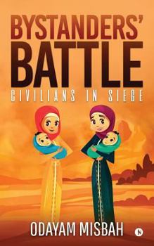 Paperback Bystanders' Battle: Civilians In Siege Book