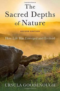 Hardcover The Sacred Depths of Nature: How Life Has Emerged and Evolved Book