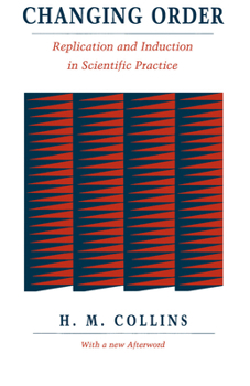 Paperback Changing Order: Replication and Induction in Scientific Practice Book