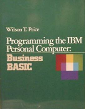 Hardcover Programming the IBM Personal Computer: Business Basic Book