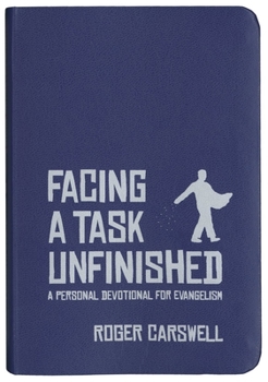 Paperback Facing a Task Unfinished: A Personal Devotional for Evangelism Book