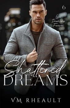 Shattered Dreams : King's Crossing Book Six - Book #6 of the King's Crossing