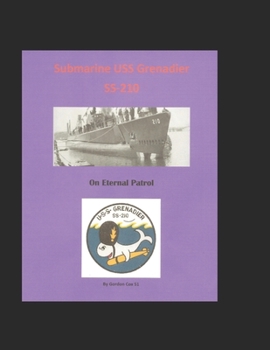 Paperback Submarine USS Grenadier (SS-210): On Eternal Patrol Book