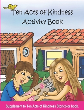 Paperback Ten Acts of Kindness an Alex Story Activity Book: 2nd Edition Book