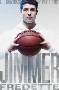 Hardcover The Contract: The Journey of Jimmer Fredette from the Playground to the Pros Book