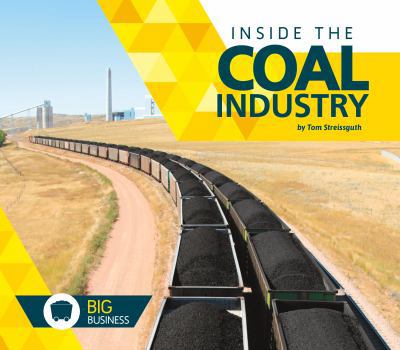 Inside the Coal Industry - Book  of the Big Business