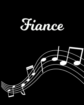 Fiance: Sheet Music Note Manuscript Notebook Paper | Personalized Custom First Name Initial F | Musician Composer Instrument Composition Book | 12 ... Guide | Create Compose & Write Creative Songs