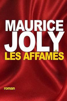 Paperback Les Affamés: Étude de moeurs contemporaines [French] Book