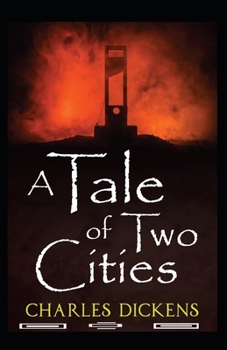Paperback A Tale of Two Cities: illustrated edition Book
