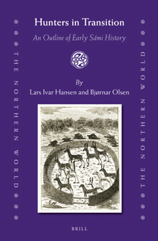 Hardcover Hunters in Transition: An Outline of Early Sámi History Book