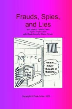 Paperback Frauds, Spies, and Lies: And How to Defeat Them (Large Print) [Large Print] Book