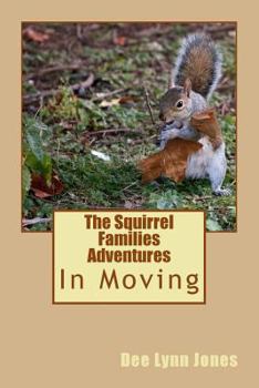 Paperback The Squirrel Families Adventures: In Moving Book