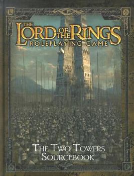 Hardcover The Lord of the Rings Roleplaying Game: The Two Towers Sourcebook Book
