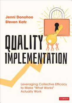 Paperback Quality Implementation: Leveraging Collective Efficacy to Make What Works Actually Work Book