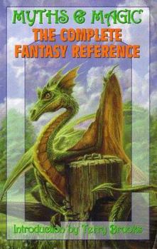 Paperback Myths and Magic: The Complete Fantasy Reference Book