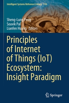 Paperback Principles of Internet of Things (Iot) Ecosystem: Insight Paradigm Book