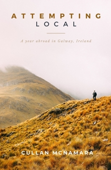 Paperback Attempting Local: A Year Abroad in Galway, Ireland Book