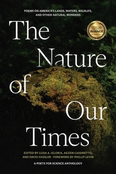 Nature of Our Times : Poems on Americas Lands, Waters, Wildlife, and Other Natural Wonders