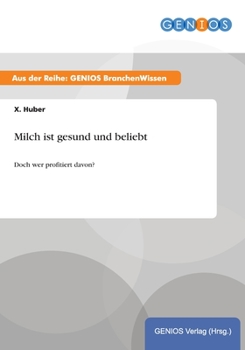 Paperback Milch ist gesund und beliebt: Doch wer profitiert davon? [German] Book